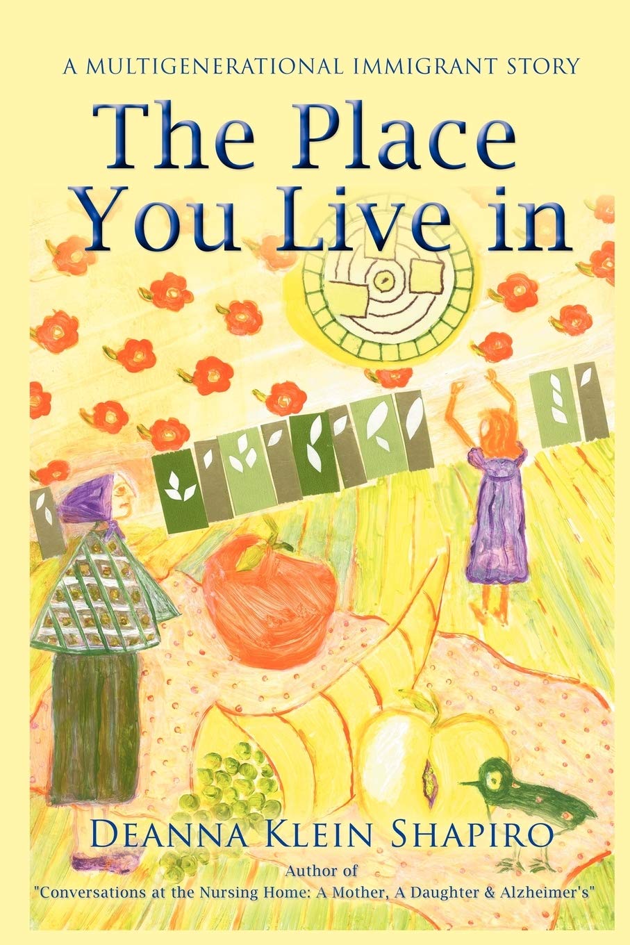 The Place You Live In: A Multigenerational Immigrant Story,Used