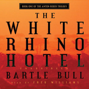 The White Rhino Hotel (Anton Rider Trilogy),Used