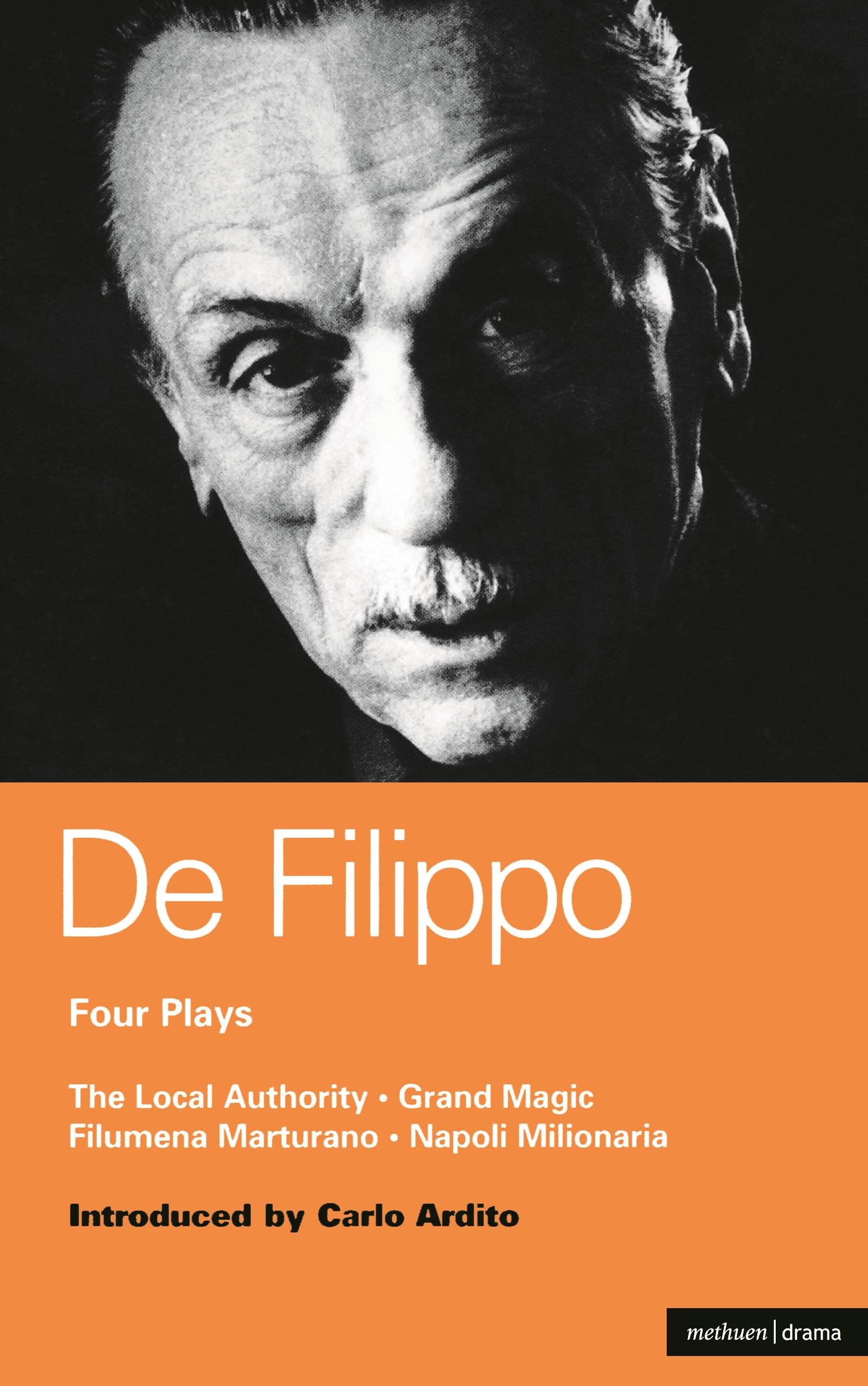 De Filippo Four Plays: The Local Authority; Grand Magic; Filumena; Marturano (World Classics),Used