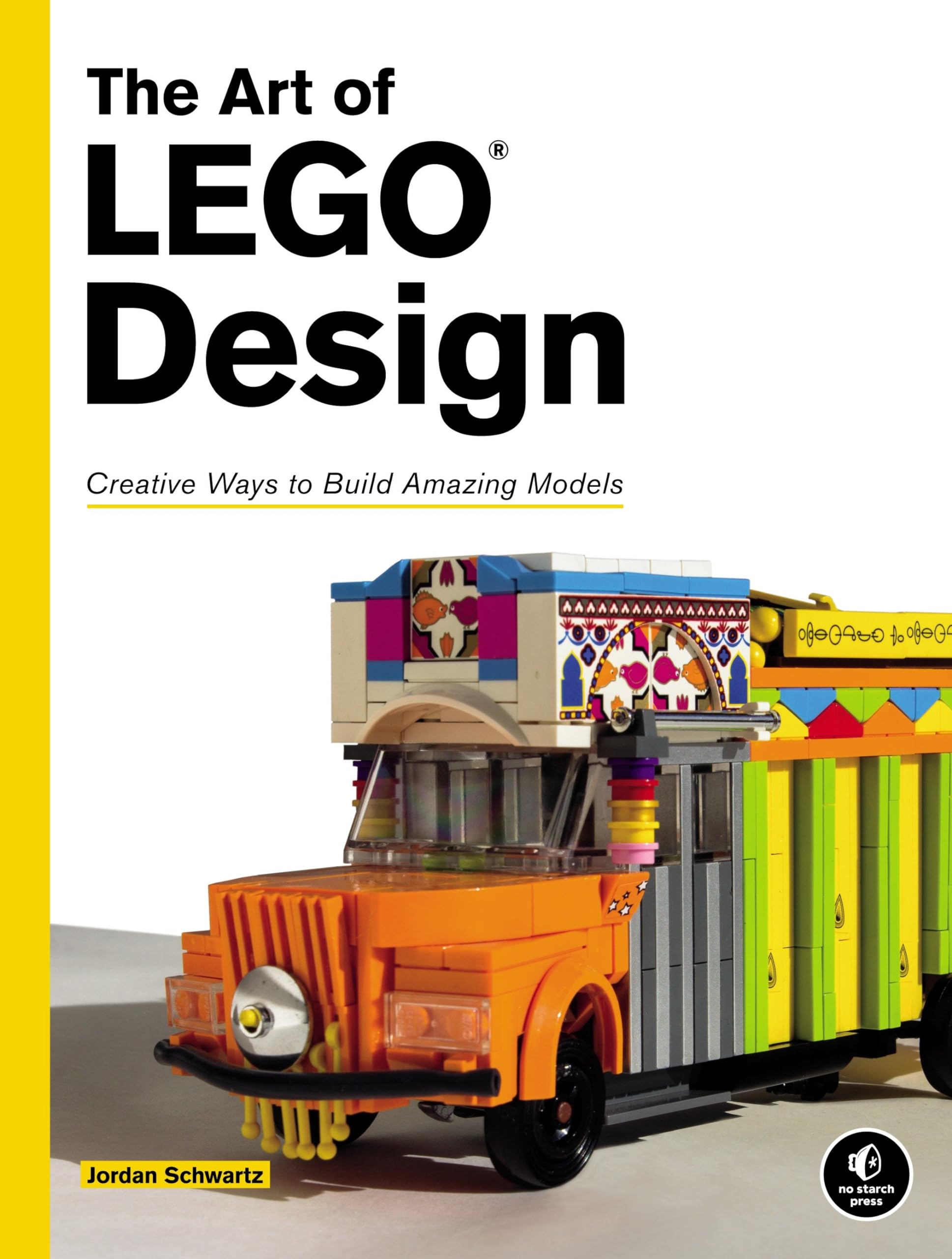 The Art Of Lego Design: Creative Ways To Build Amazing Models,Used