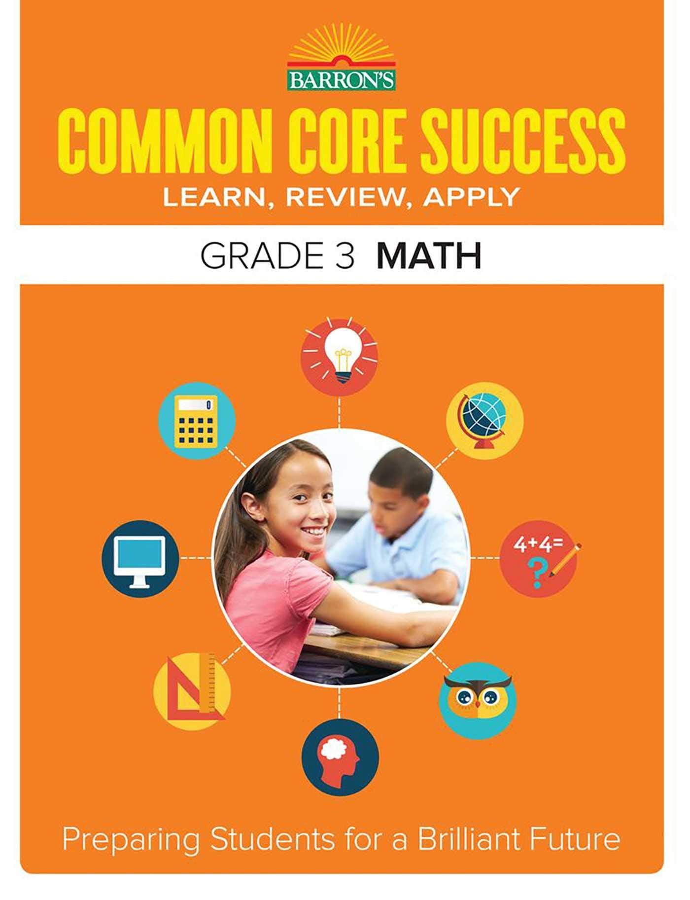 Common Core Success Grade 3 Math: Preparing Students for a Brilliant Future (Barron's Common Core Success),Used