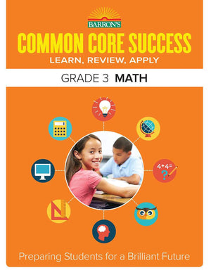 Common Core Success Grade 3 Math: Preparing Students for a Brilliant Future (Barron's Common Core Success),Used