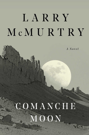 Comanche Moon : A Novel,Used