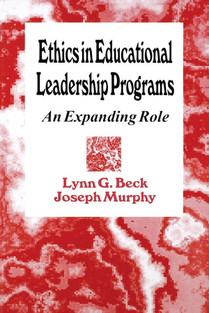 Ethics in Educational Leadership Programs: An Expanding Role,Used