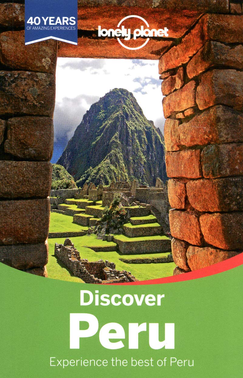 Discover Peru 2 (Lonely Planet Travel Guide),New
