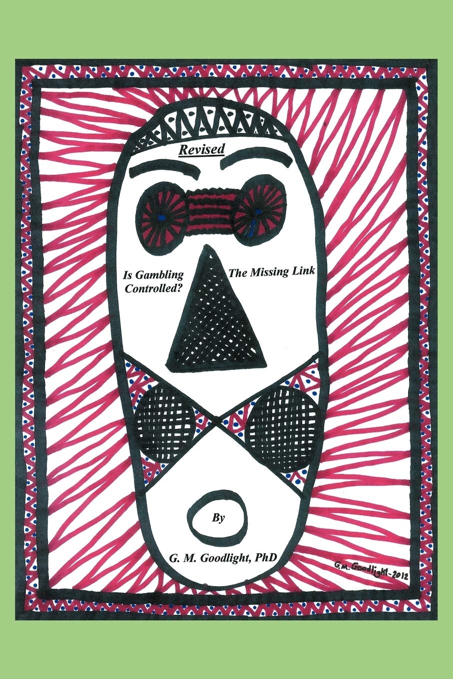 Is Gambling Controlled?: The Missing Link,Used