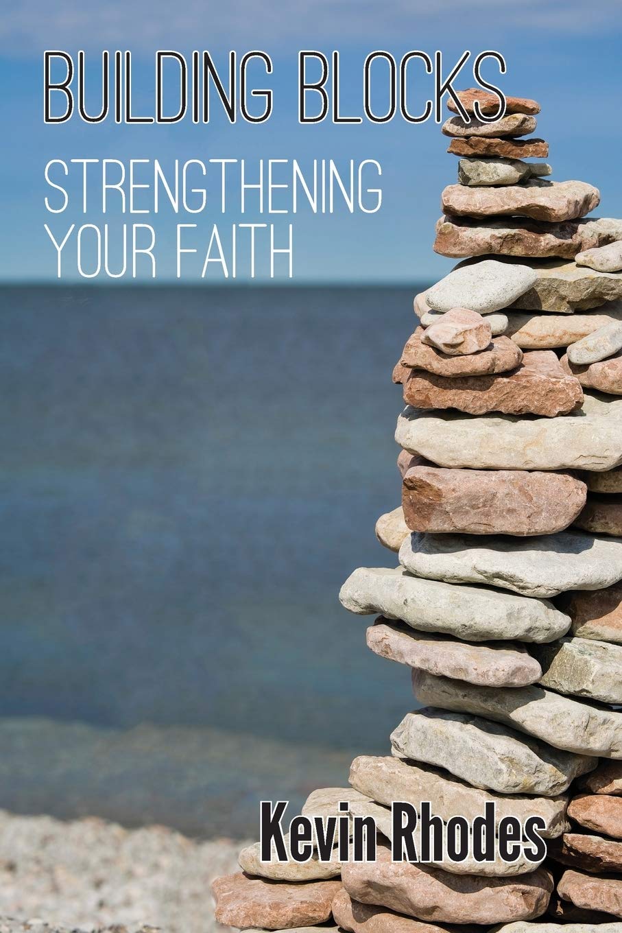 Building Blocks: Strengthening Your Faith,Used