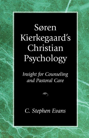 Soren Kierkegaard's Christian Psychology: Insight for Counseling & Pastoral Care,Used