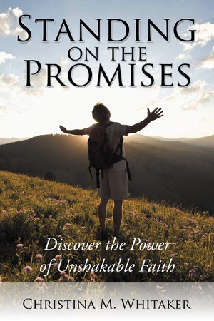 Standing On The Promises: Discover The Power Of Unshakable Faith,Used