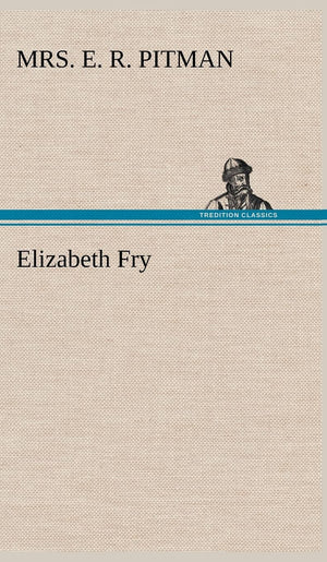 Elizabeth Fry,Used