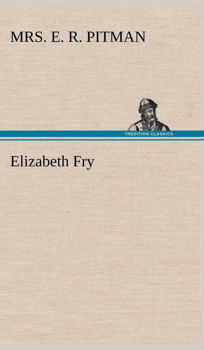 Elizabeth Fry,Used
