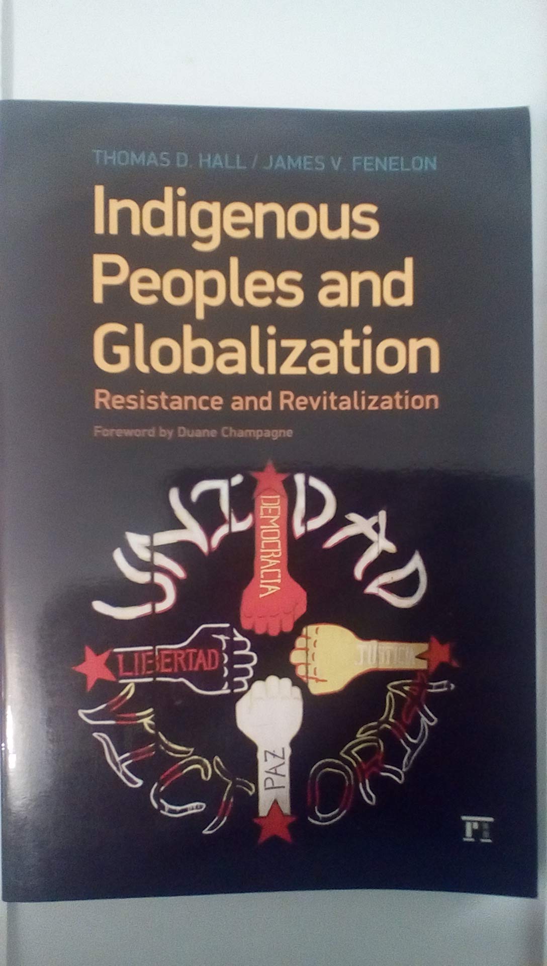 Indigenous Peoples and Globalization,Used