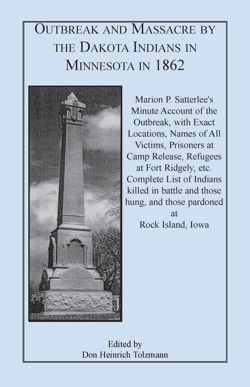 OUTBREAK AND MASSACRE BY THE DAKOTA INDIANS IN MINNESOTA IN 1862,Used