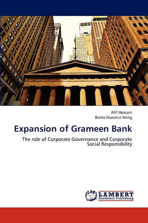 Expansion of Grameen Bank: The role of Corporate Governance and Corporate Social Responsibility,Used
