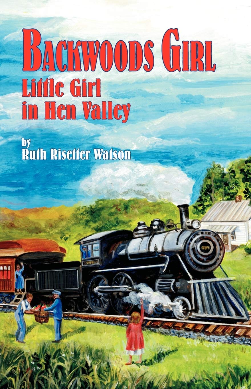 Backwoods Girl: Little Girl In Hen Valley,Used
