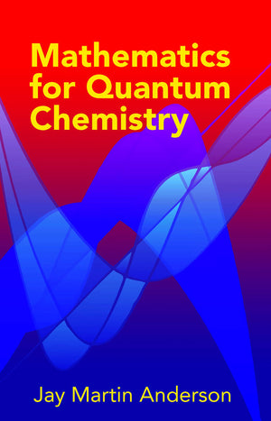 Mathematics For Quantum Chemistry (Dover Books On Chemistry),New