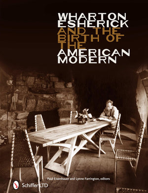 Wharton Esherick and the Birth of the American Modern,New