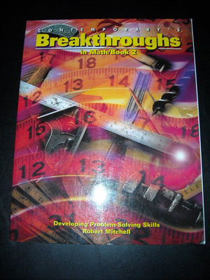 Contemporary's Breakthroughs in Math: Book 2 Developing ProblemSolving Skills,Used