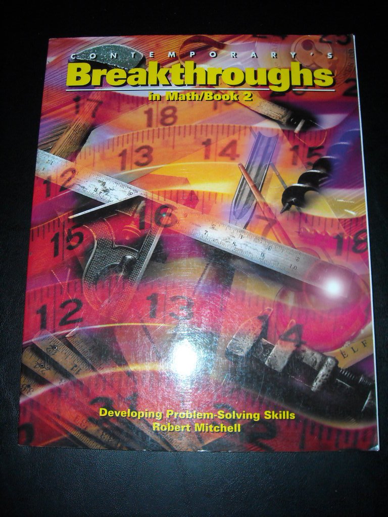 Contemporary's Breakthroughs in Math: Book 2 Developing ProblemSolving Skills,Used
