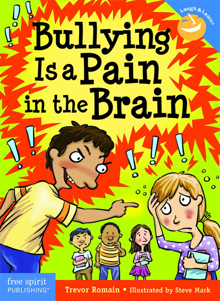 Bullying Is a Pain in the Brain (Laugh & Learn),Used