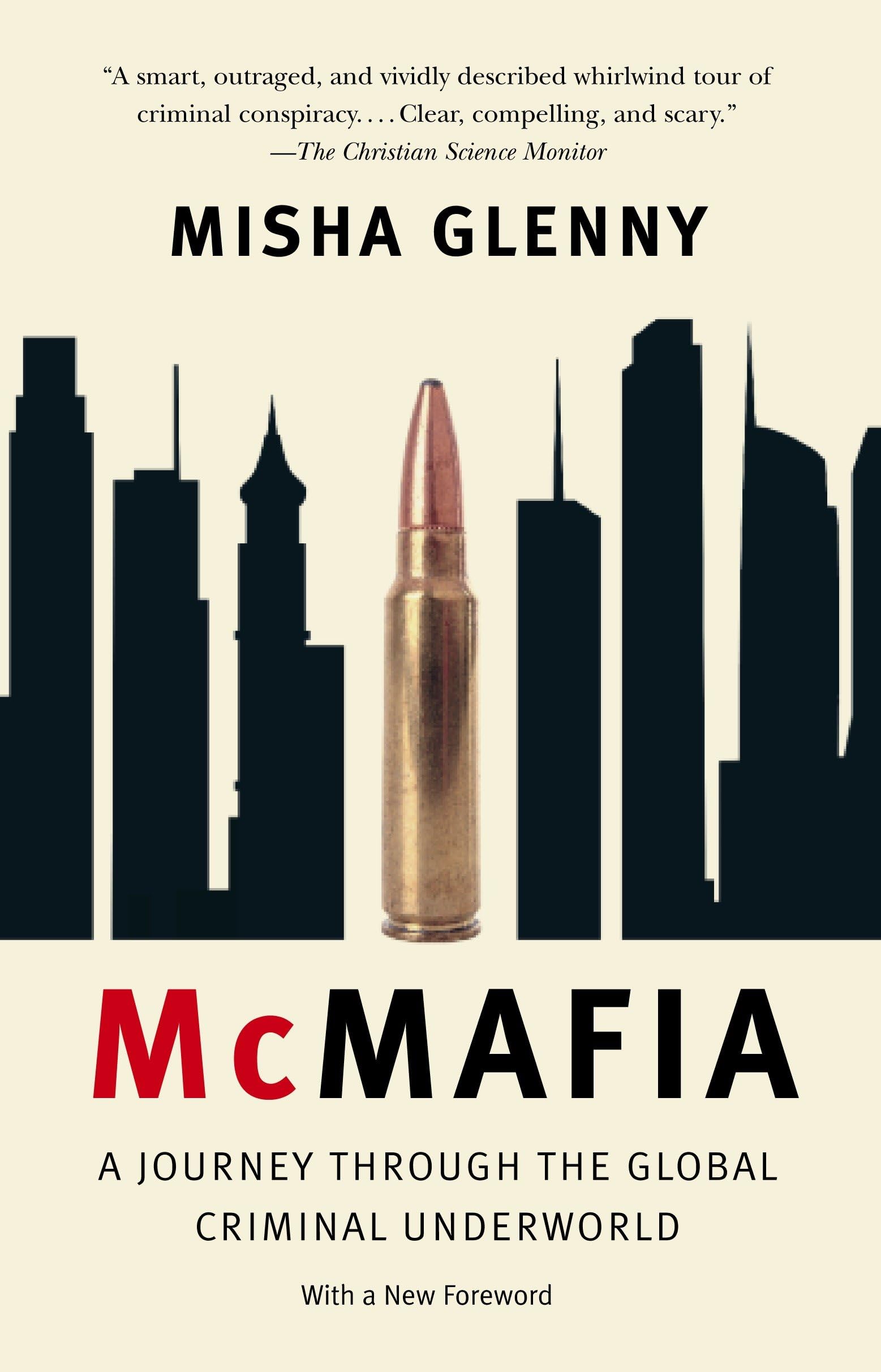 Mcmafia: A Journey Through The Global Criminal Underworld