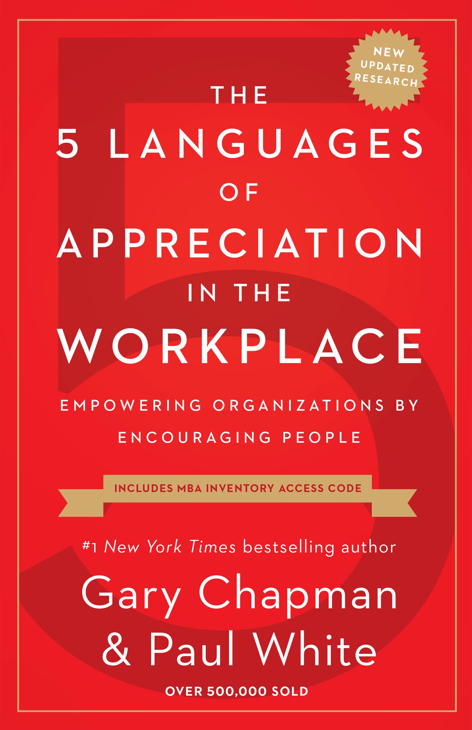 The 5 Languages of Appreciation in the Workplace: Empowering Organizations by Encouraging People,New