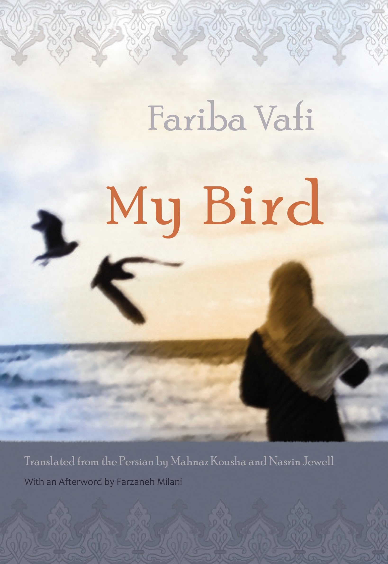 My Bird (Middle East Literature In Translation),Used