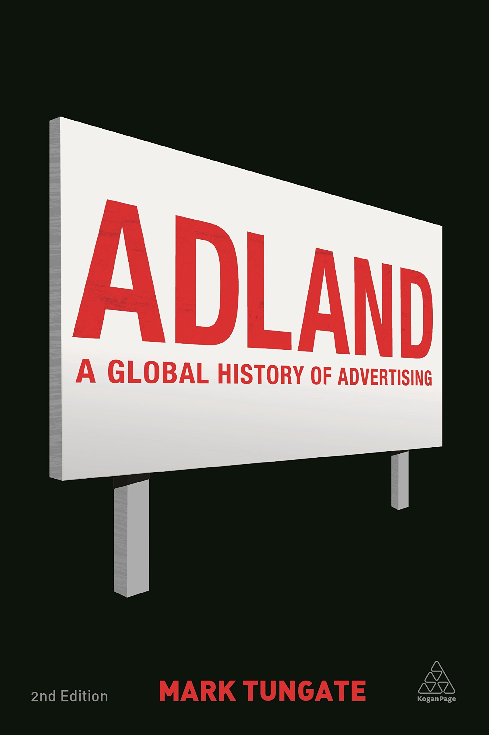 Adland: A Global History Of Advertising,New