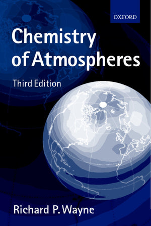 Chemistry of Atmospheres: An Introduction to the Chemistry of the Atmospheres of Earth, the Planets, and their Satellites,Used