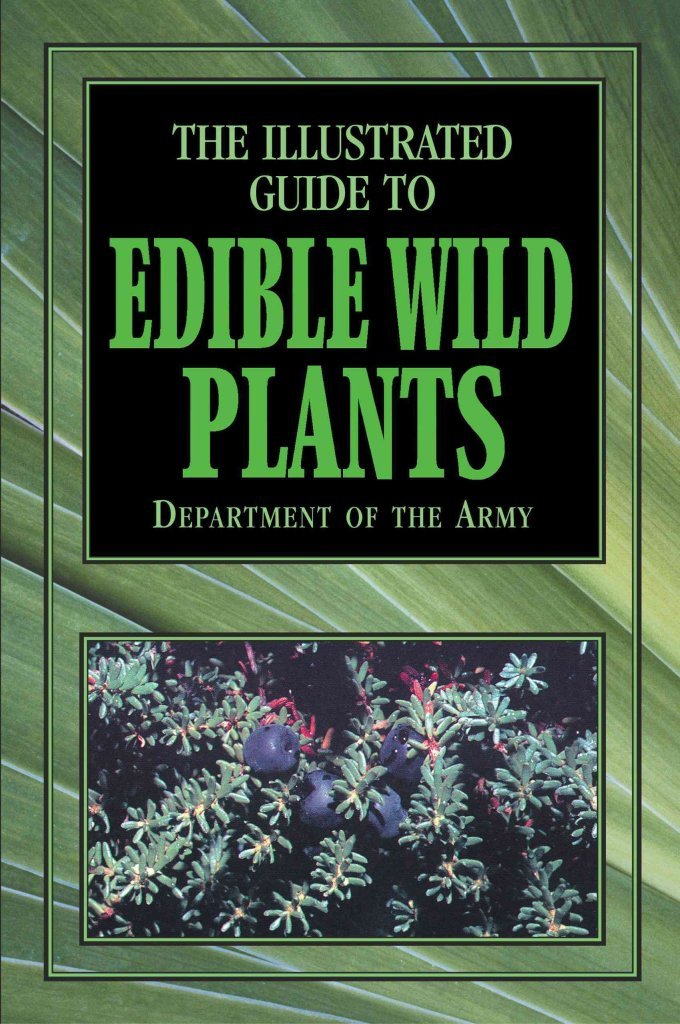 The Illustrated Guide To Edible Wild Plants