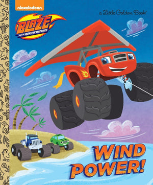 Wind Power! (Blaze and the Monster Machines) (Little Golden Book),Used