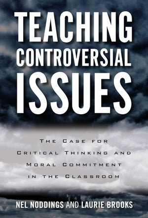 Teaching Controversial Issues: The Case For Critical Thinking And Moral Commitment In The Classroom,Used