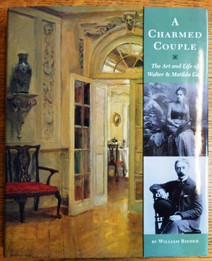 A Charmed Couple: The Art And Life Of Walter And Matilda Gay,New