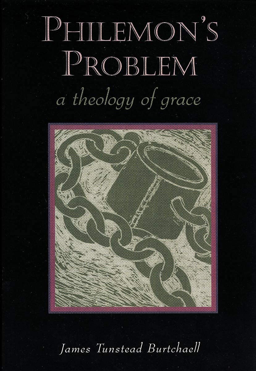 Philemon'S Problem: A Theology Of Grace
