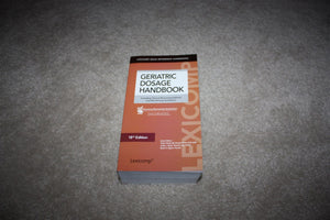 Geriatric Dosage Handbook 2013: Including Clinical Recommendations and Monitoring Guidelines (Lexicomp Drug Reference Handbooks),New
