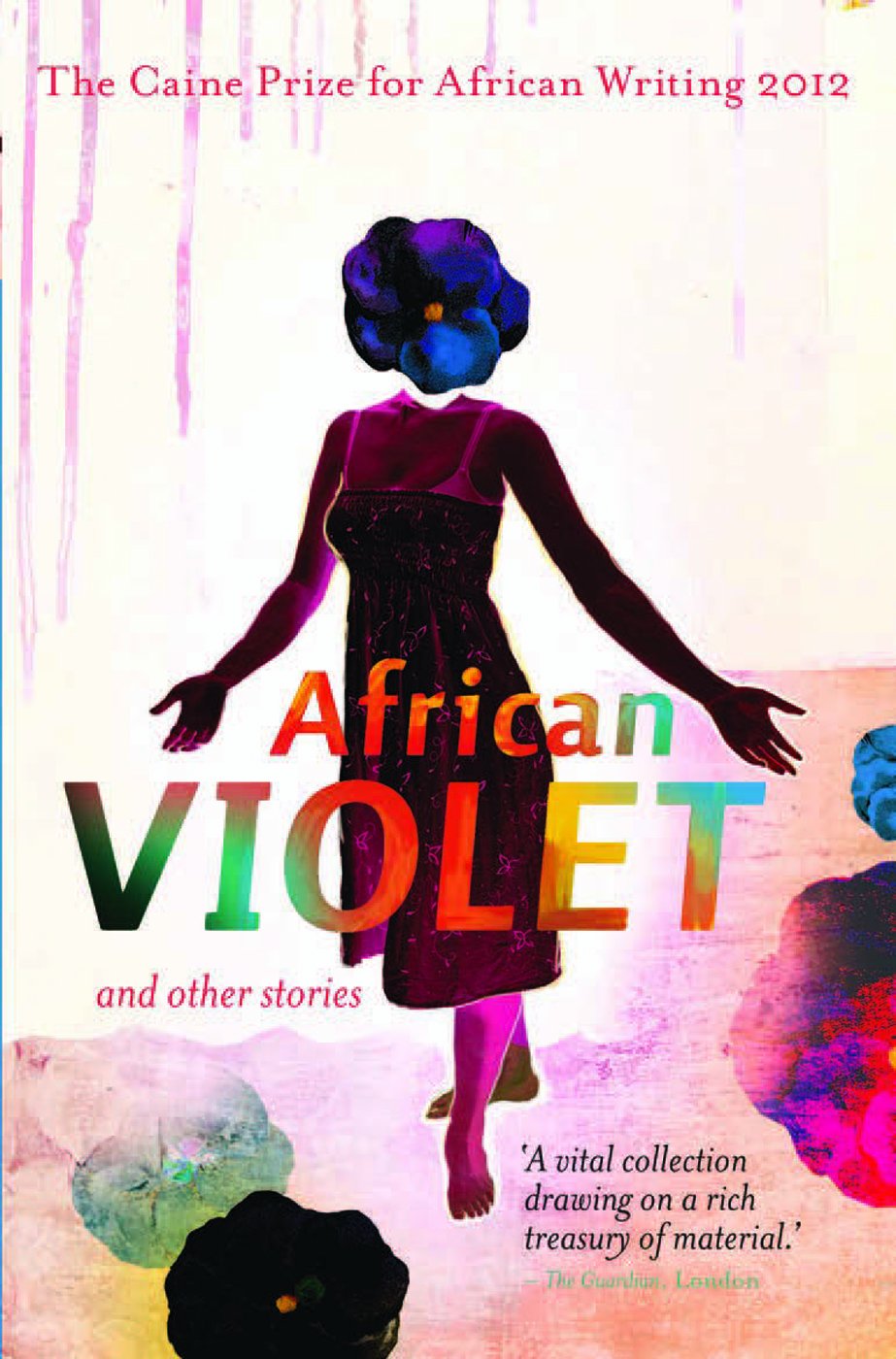 The Caine Prize for African Writing 2012 (Caine Prize: Annual Prize for African Writing),Used