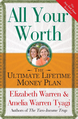 All Your Worth: The Ultimate Lifetime Money Plan (A Guide to Personal Finances),New