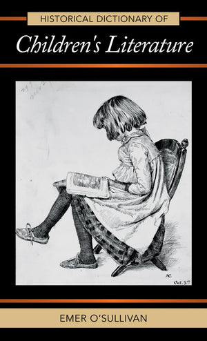 Historical Dictionary Of Children'S Literature (Volume 46) (Historical Dictionaries Of Literature And The Arts, 46),Used