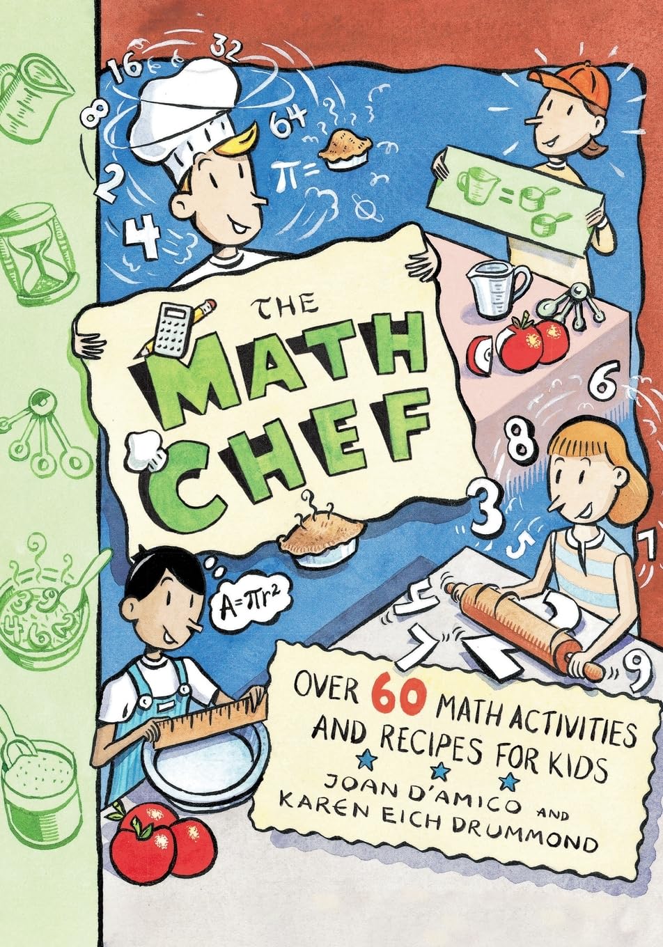 The Math Chef: Over 60 Math Activities and Recipes for Kids,Used