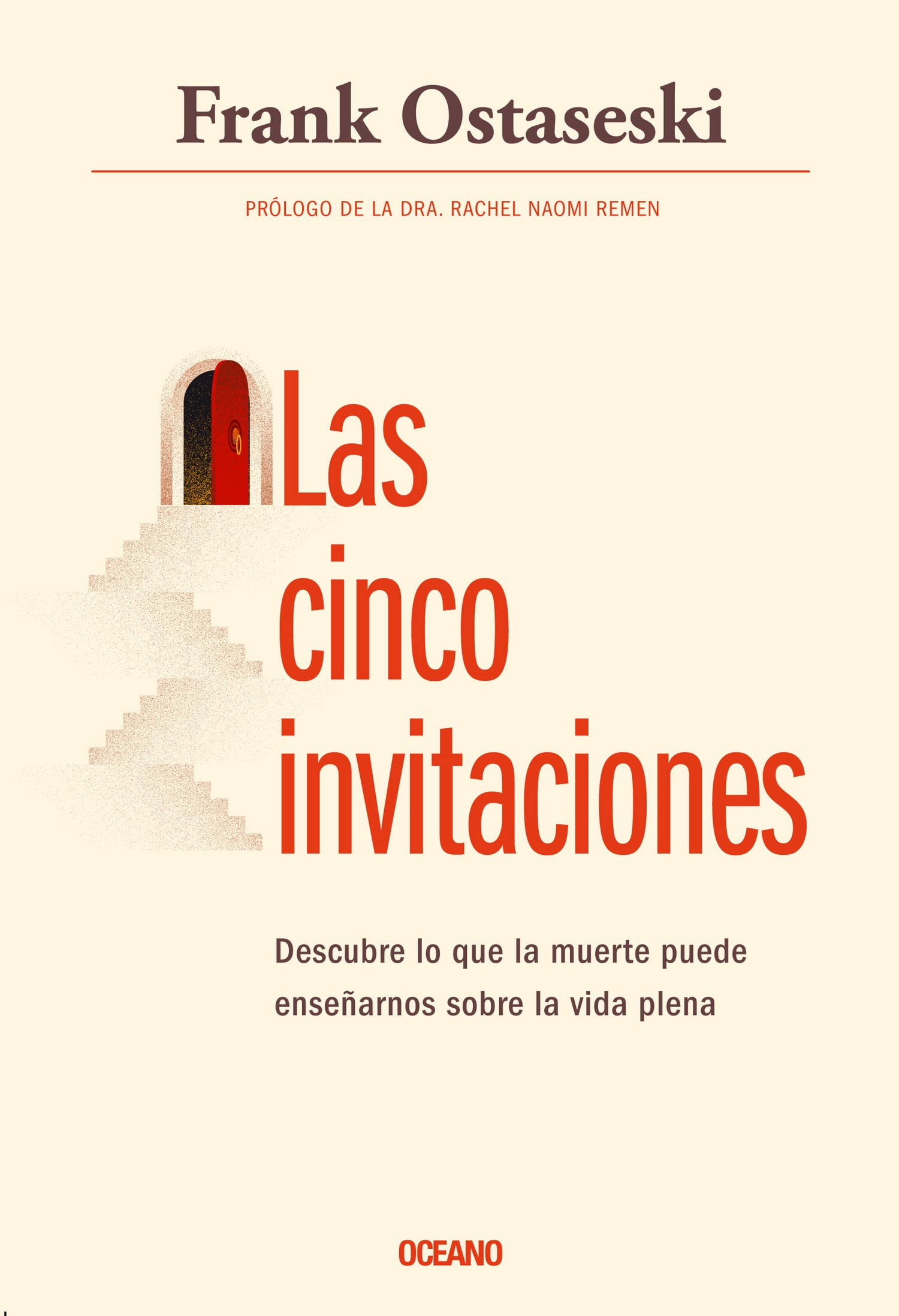 Las cinco invitaciones: Lecciones para la vida a partir de la muerte (Spanish Edition),Used