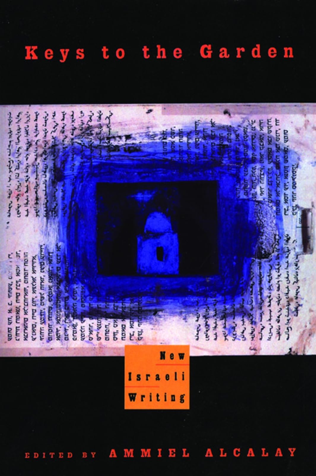 Keys to the Garden: New Israeli Writing,Used