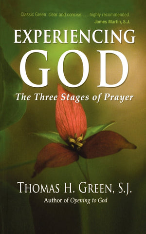 Experiencing God: The Three Stages of Prayer,New