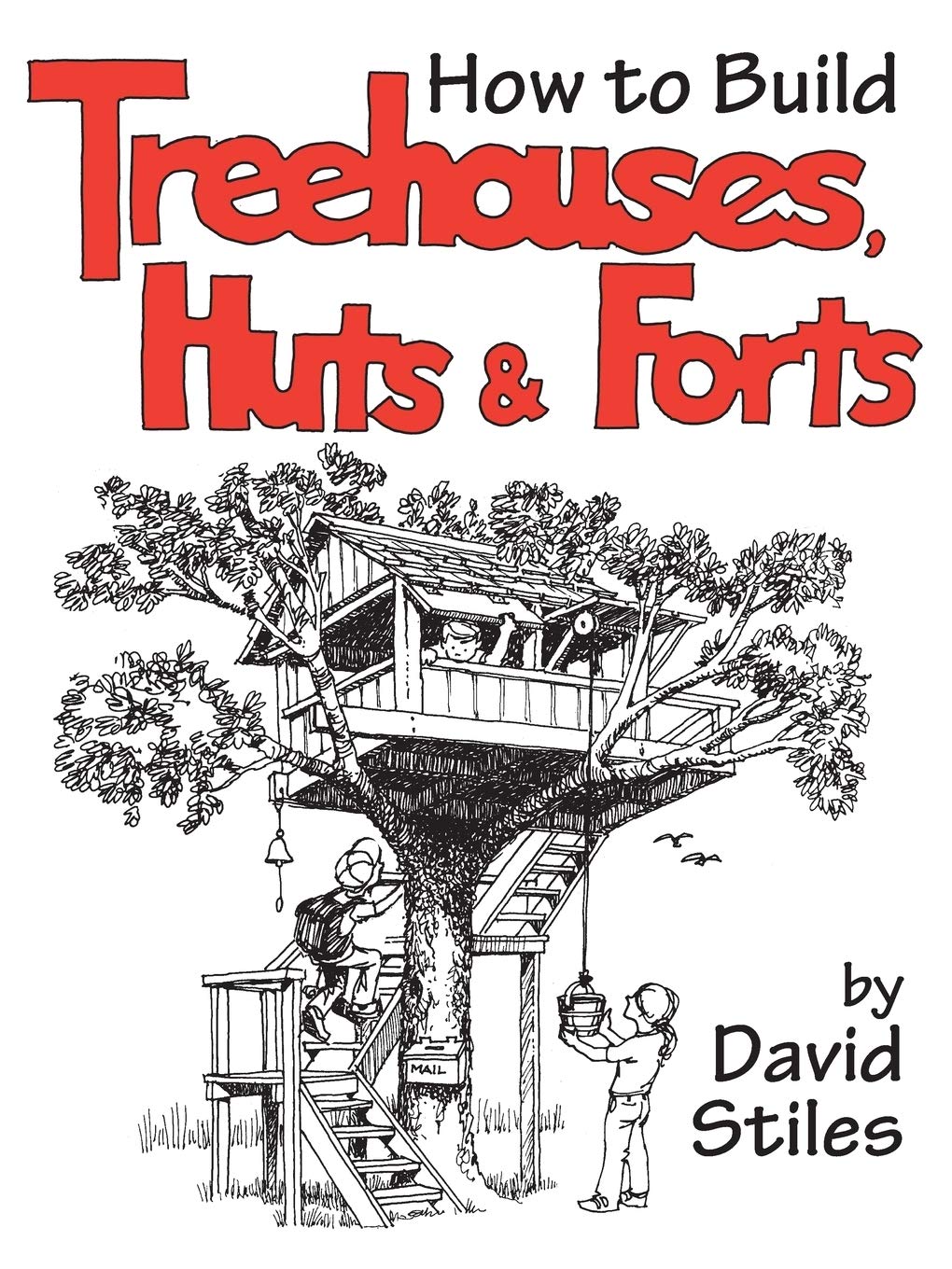 How To Build Treehouses, Huts And Forts,Used