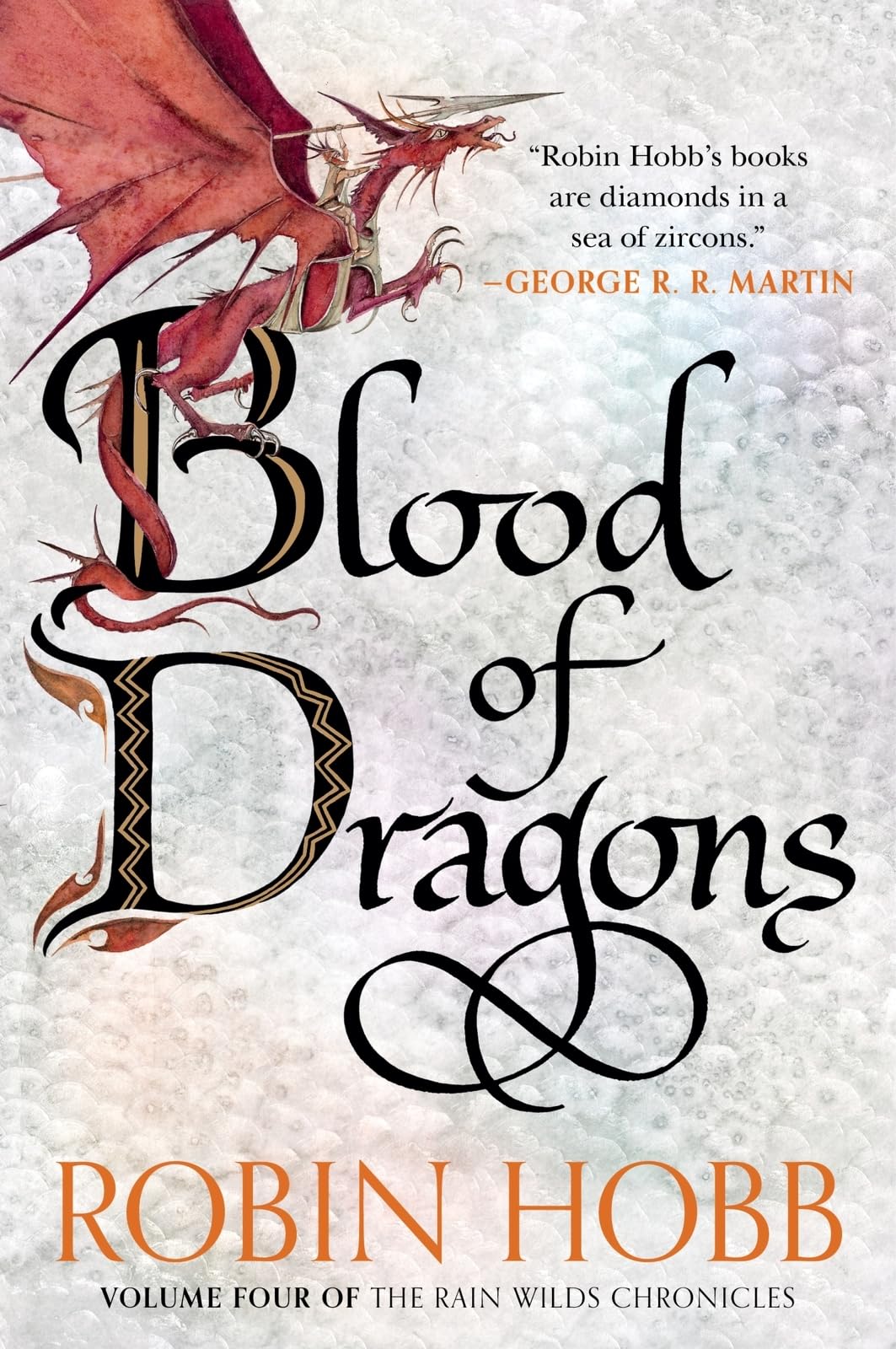 Blood Of Dragons: Volume Four Of The Rain Wilds Chronicles
