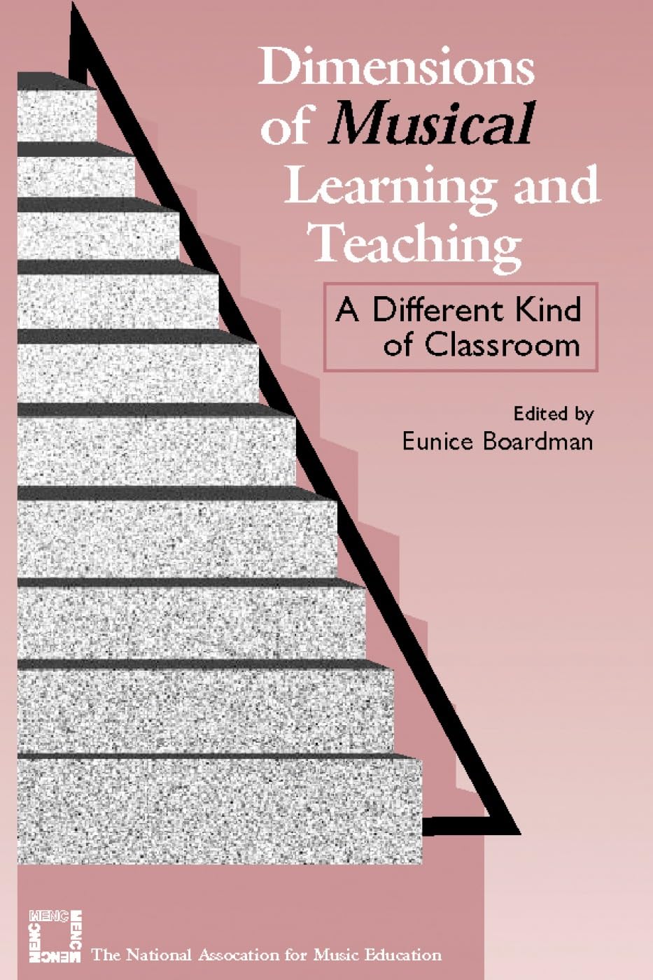 Dimensions of Musical Learning and Teaching: A Different Kind of Classroom,Used