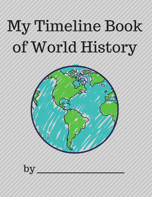 My Timeline Book of World History: Timeline for Kids, Book of Centuries, Homeschool Timeline Notebook, 8.5
