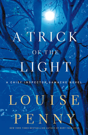 A Trick Of The Light: A Chief Inspector Gamache Novel (Chief Inspector Gamache Novel, 7),Used