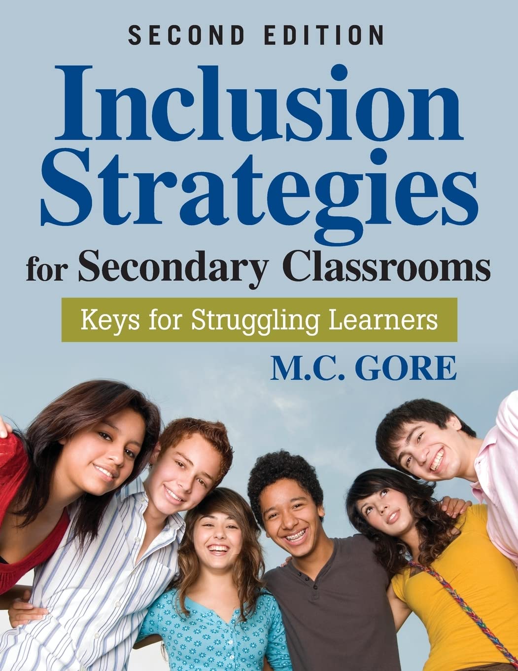 Inclusion Strategies for Secondary Classrooms: Keys for Struggling Learners,New