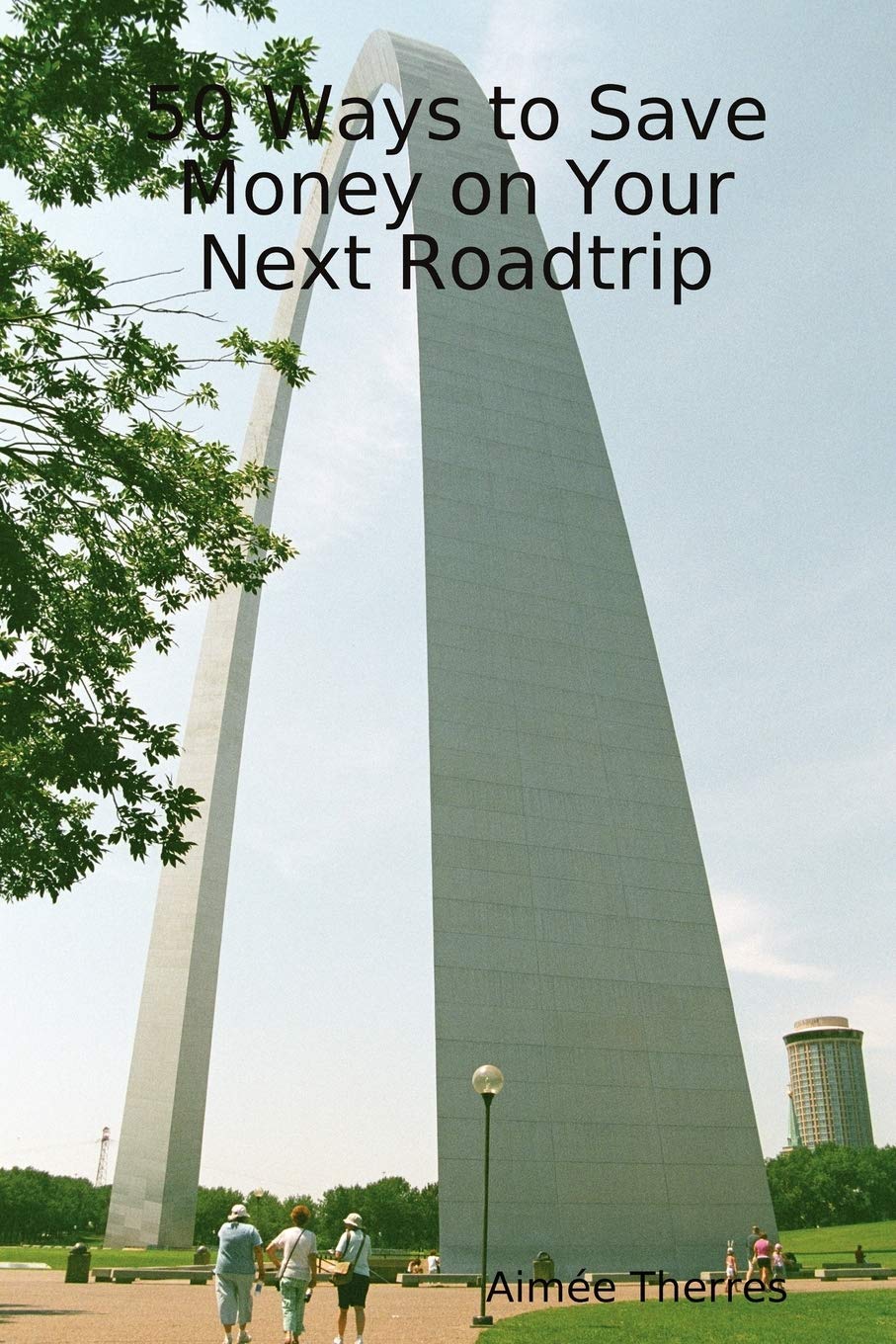 50 Ways to Save Money on Your Next Roadtrip,Used