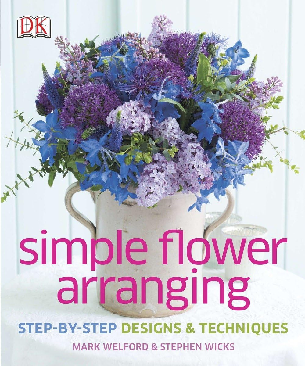Simple Flower Arranging: StepbyStep Design and Techniques,Used
